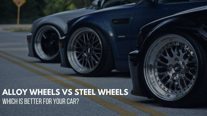 Which will you choose? ALLOY WHEELS or STEEL WHEELS?
